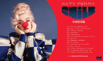 凯蒂佩芮 (Katy Perry) 全新大碟 「微笑(Smile)」中国特别版数字专辑现已开启预售！
