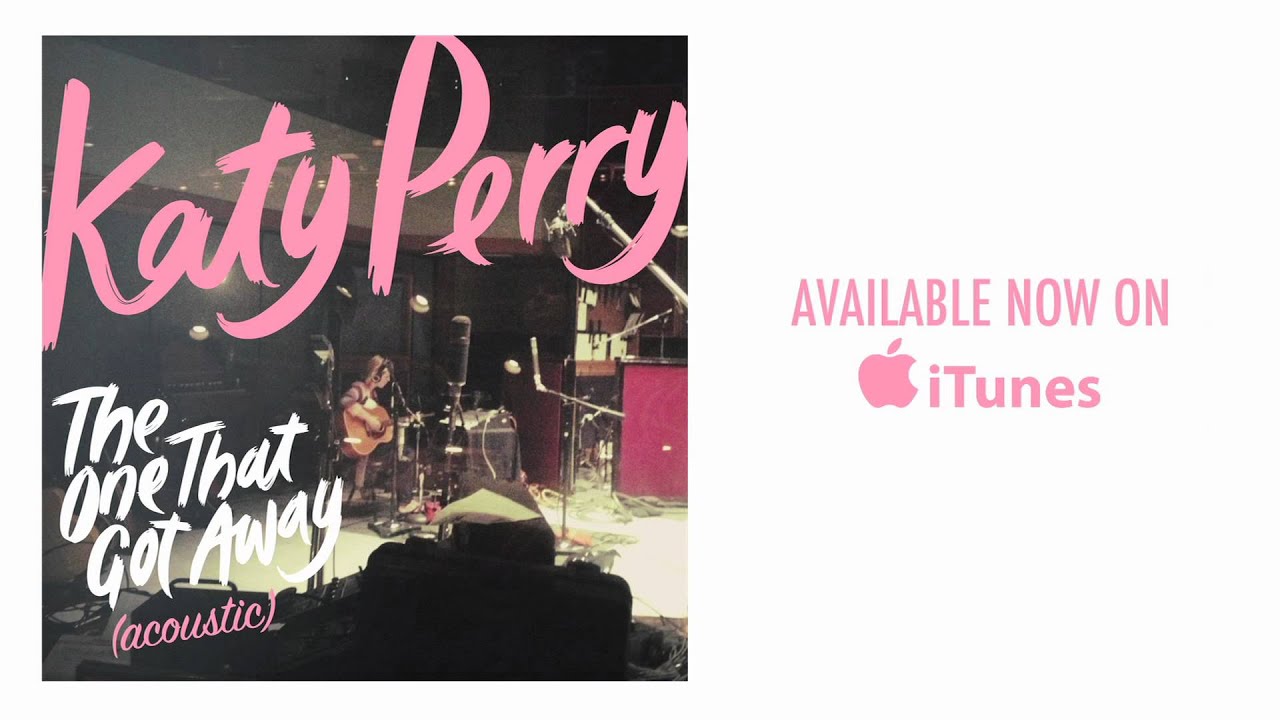 The One That Got Away (Acoustic) 