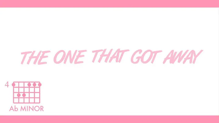 The One That Got Away (Acoustic) 官方吉他谱&歌词视频