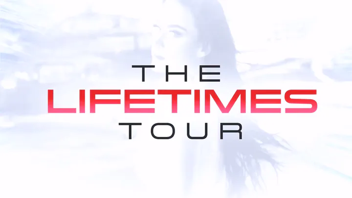 The Lifetimes Tour 加拿大巡演 宣传广告